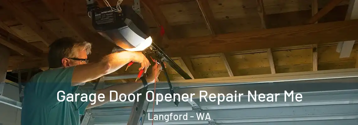 Garage Door Opener Repair Near Me Langford - WA