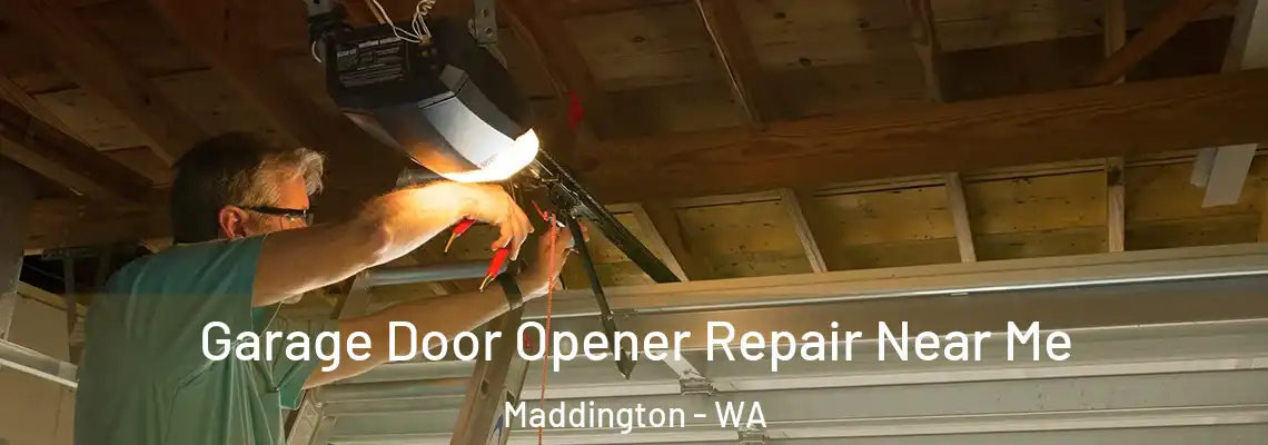 Garage Door Opener Repair Near Me Maddington - WA