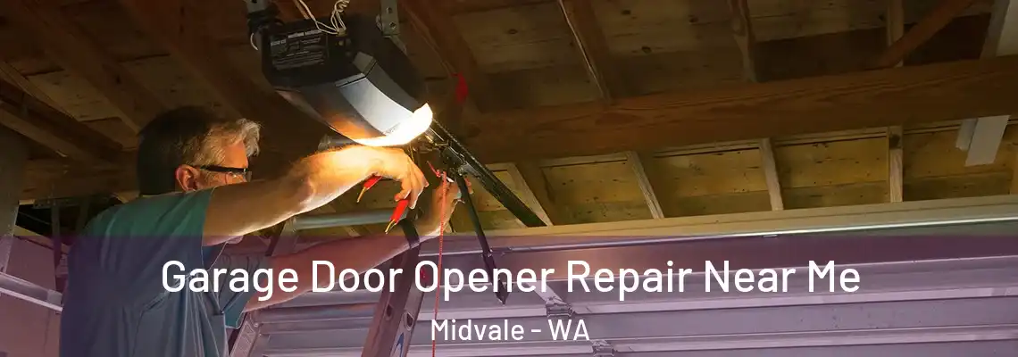 Garage Door Opener Repair Near Me Midvale - WA