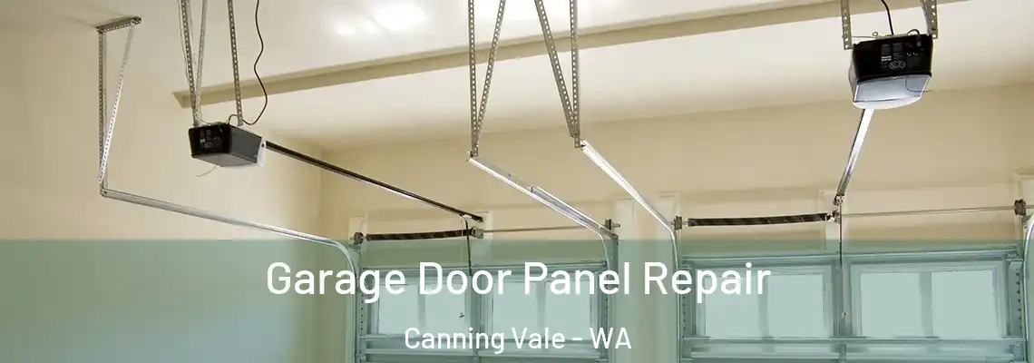 Garage Door Panel Repair Canning Vale - WA