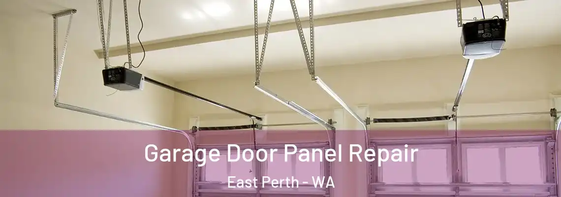 Garage Door Panel Repair East Perth - WA
