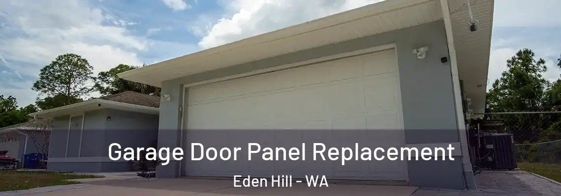 Garage Door Panel Replacement Eden Hill - WA