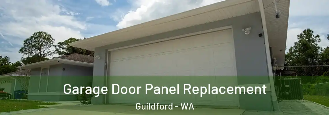 Garage Door Panel Replacement Guildford - WA