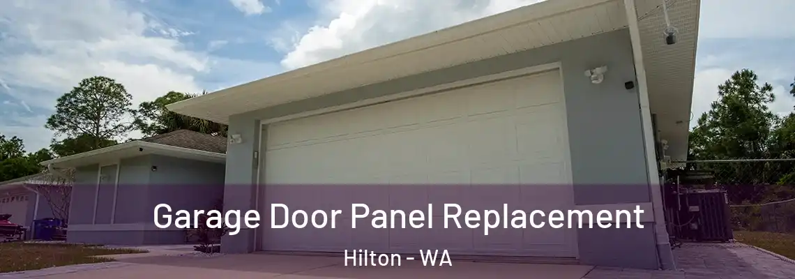 Garage Door Panel Replacement Hilton - WA