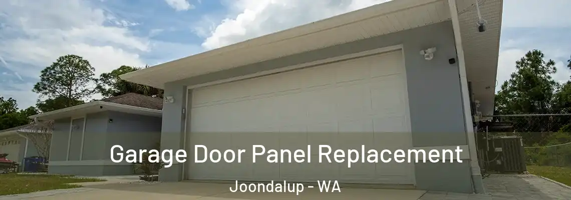 Garage Door Panel Replacement Joondalup - WA