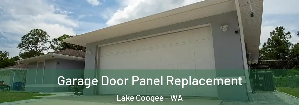 Garage Door Panel Replacement Lake Coogee - WA