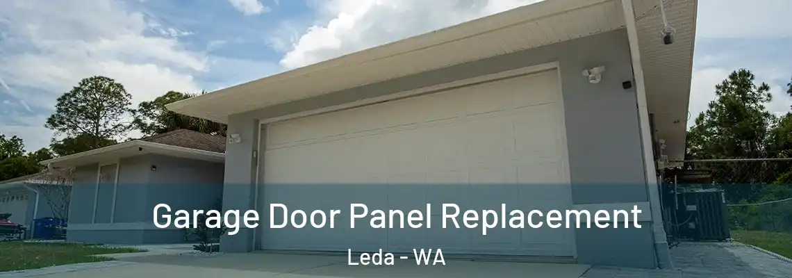 Garage Door Panel Replacement Leda - WA