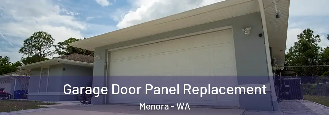 Garage Door Panel Replacement Menora - WA