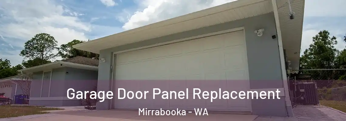 Garage Door Panel Replacement Mirrabooka - WA