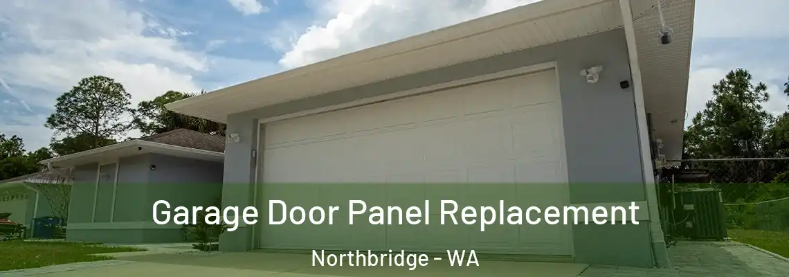 Garage Door Panel Replacement Northbridge - WA