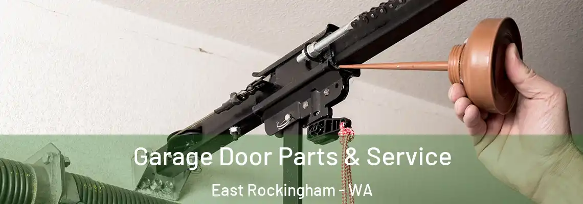 Garage Door Parts & Service East Rockingham - WA