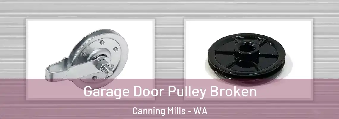 Garage Door Pulley Broken Canning Mills - WA