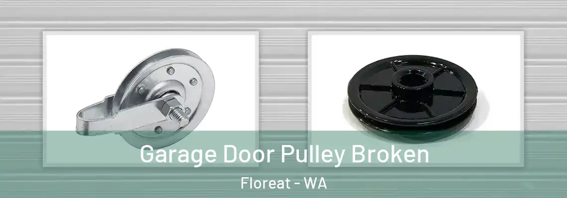 Garage Door Pulley Broken Floreat - WA