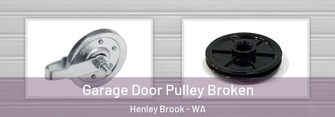 Garage Door Pulley Broken Henley Brook - WA