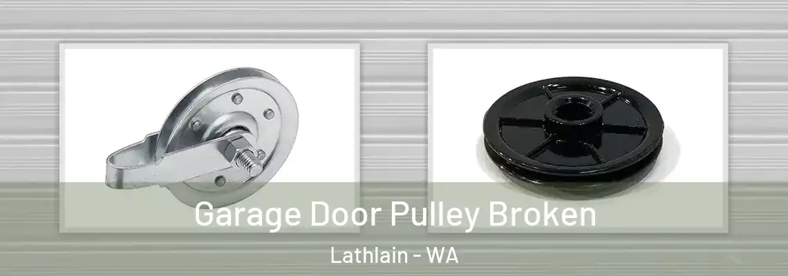 Garage Door Pulley Broken Lathlain - WA