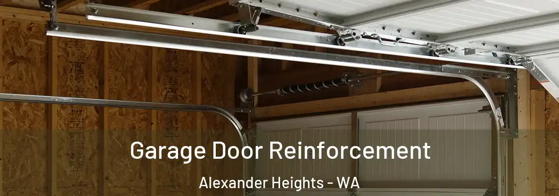 Garage Door Reinforcement Alexander Heights - WA