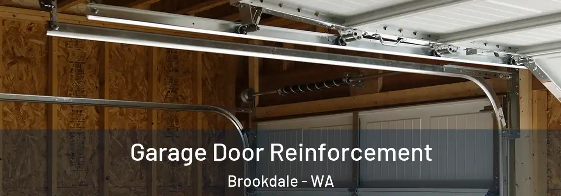 Garage Door Reinforcement Brookdale - WA
