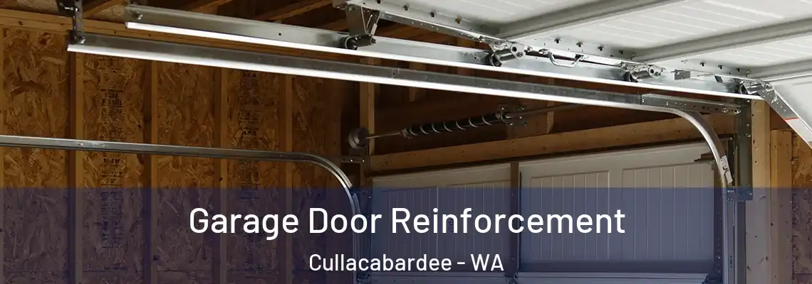 Garage Door Reinforcement Cullacabardee - WA