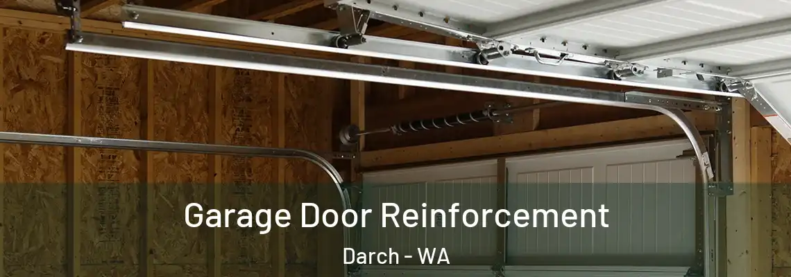 Garage Door Reinforcement Darch - WA