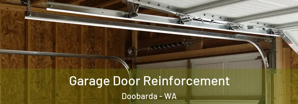 Garage Door Reinforcement Doobarda - WA