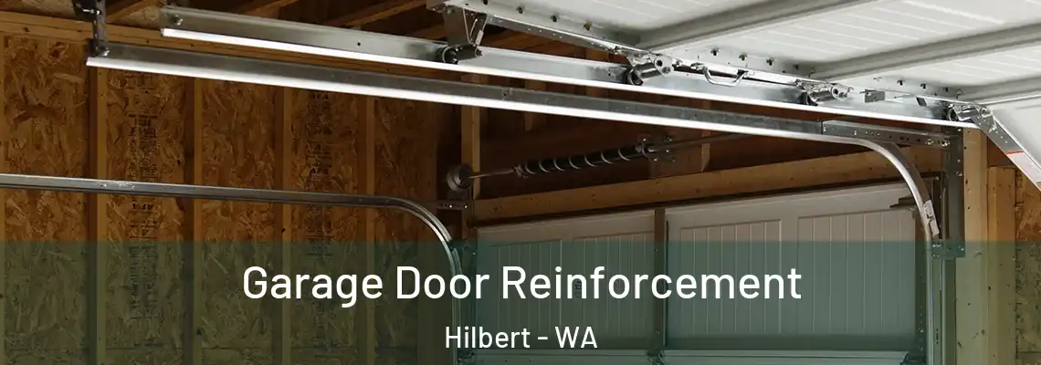 Garage Door Reinforcement Hilbert - WA