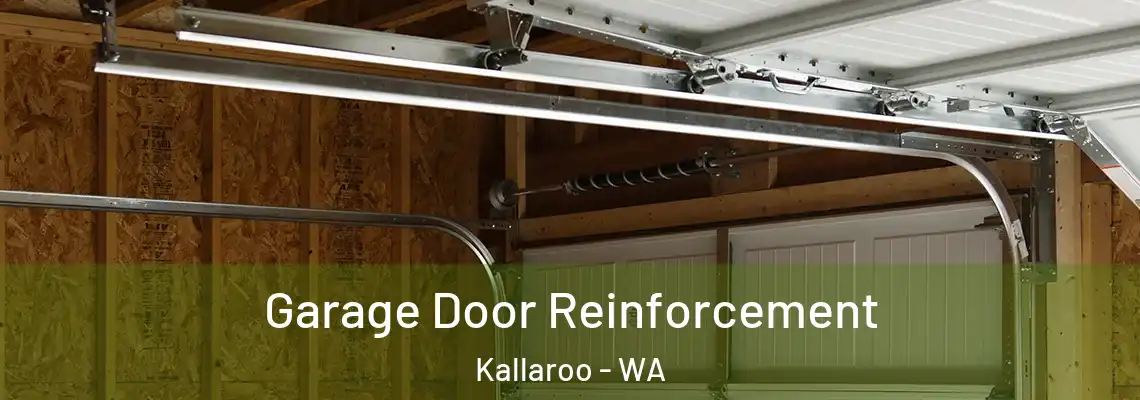 Garage Door Reinforcement Kallaroo - WA
