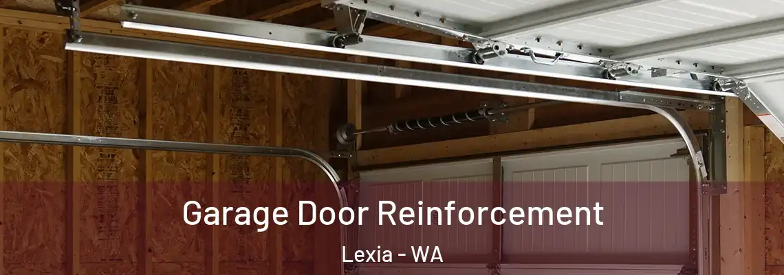 Garage Door Reinforcement Lexia - WA