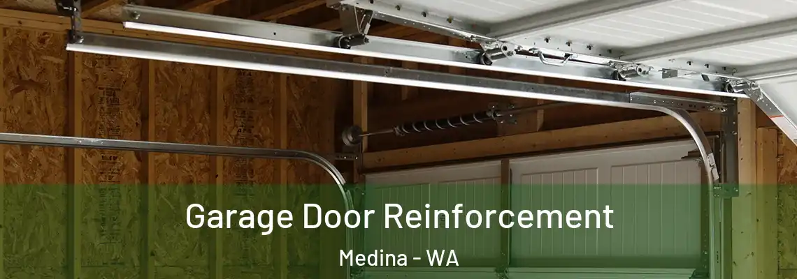 Garage Door Reinforcement Medina - WA