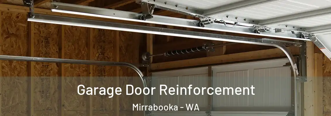 Garage Door Reinforcement Mirrabooka - WA