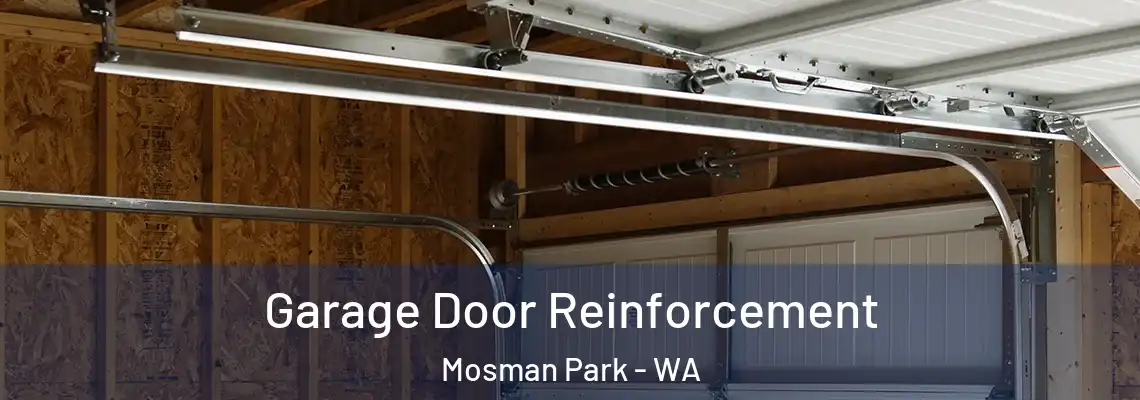 Garage Door Reinforcement Mosman Park - WA