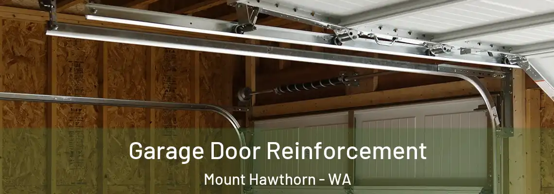 Garage Door Reinforcement Mount Hawthorn - WA