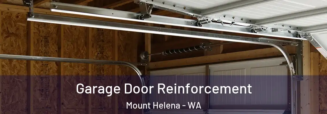 Garage Door Reinforcement Mount Helena - WA