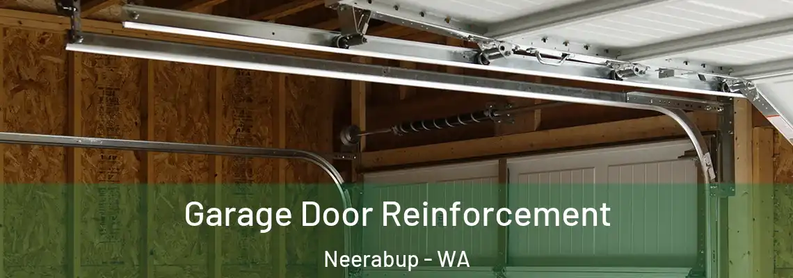Garage Door Reinforcement Neerabup - WA