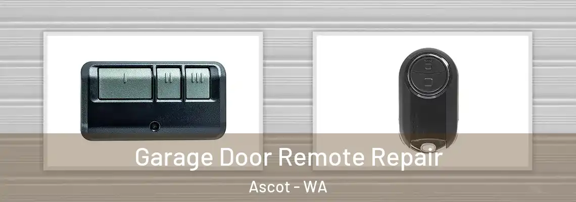 Garage Door Remote Repair Ascot - WA