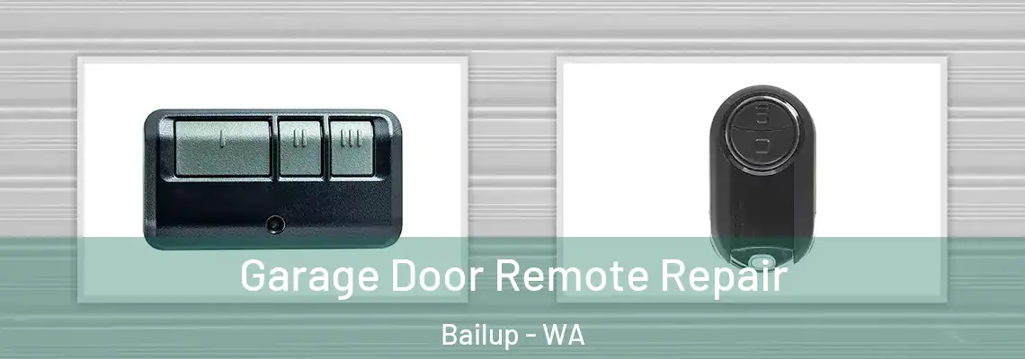 Garage Door Remote Repair Bailup - WA