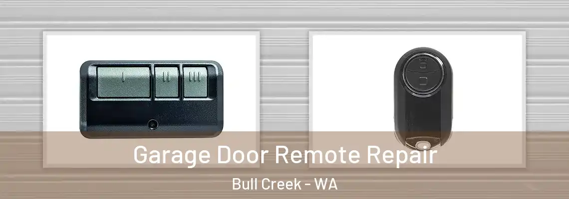 Garage Door Remote Repair Bull Creek - WA