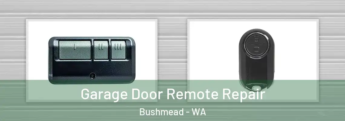 Garage Door Remote Repair Bushmead - WA