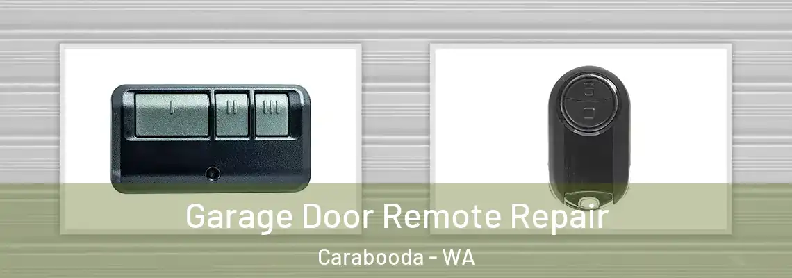 Garage Door Remote Repair Carabooda - WA