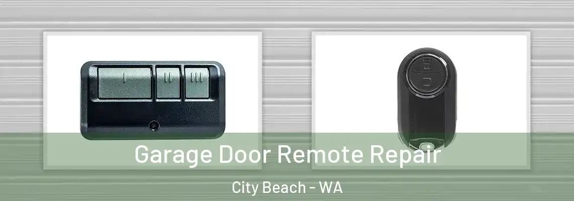 Garage Door Remote Repair City Beach - WA