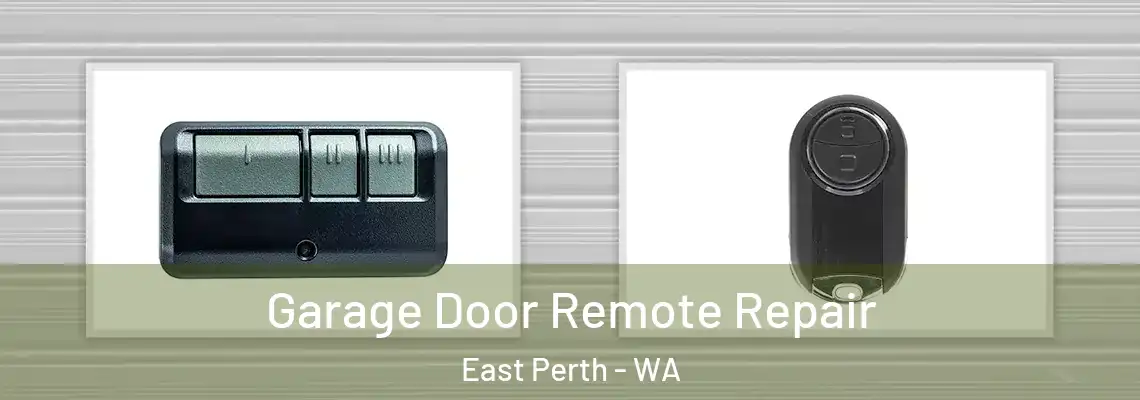 Garage Door Remote Repair East Perth - WA