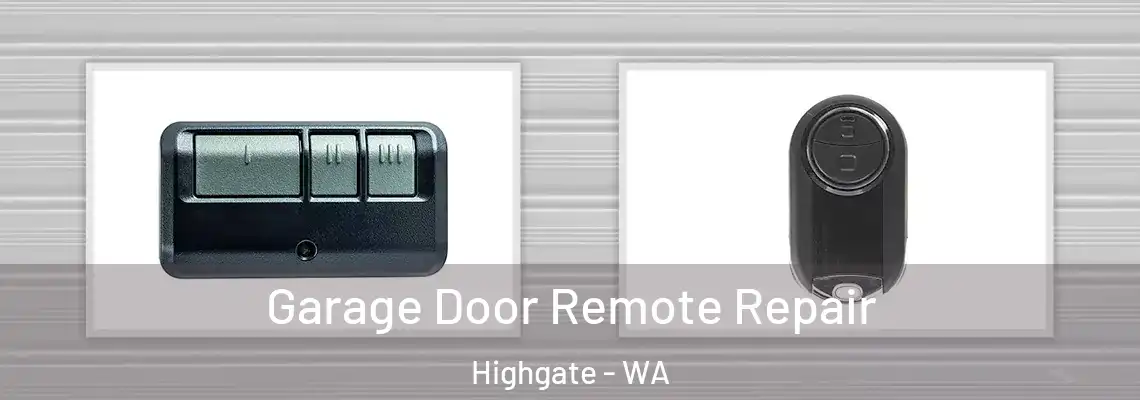 Garage Door Remote Repair Highgate - WA