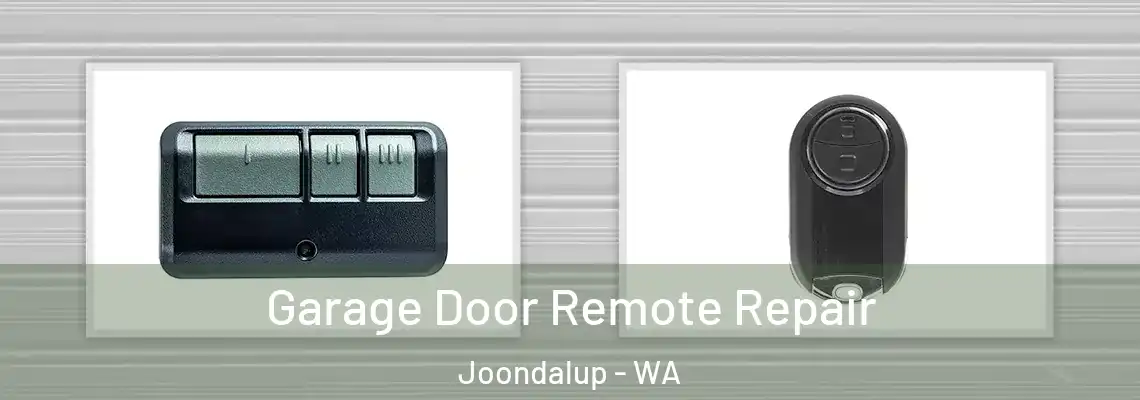  Garage Door Remote Repair Joondalup - WA