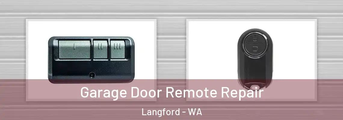 Garage Door Remote Repair Langford - WA