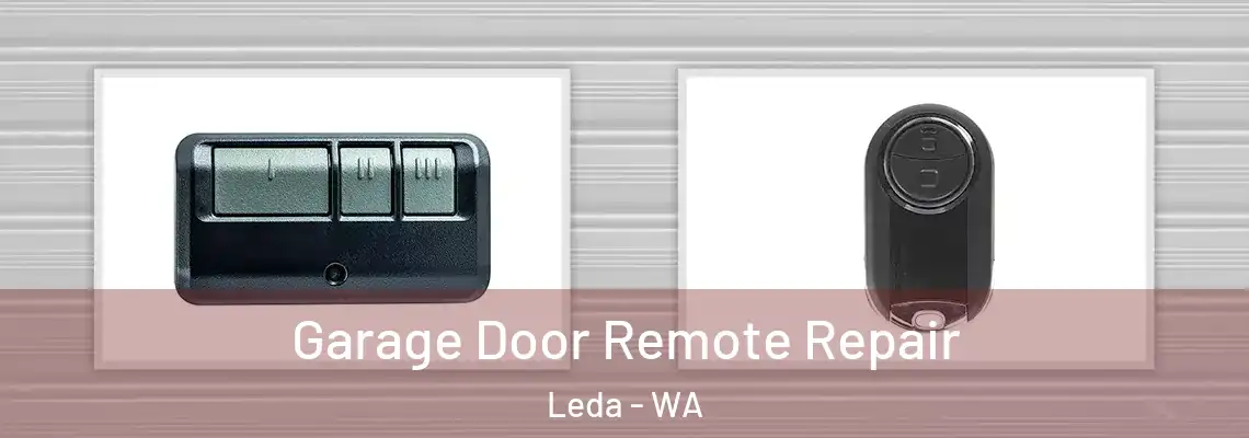 Garage Door Remote Repair Leda - WA
