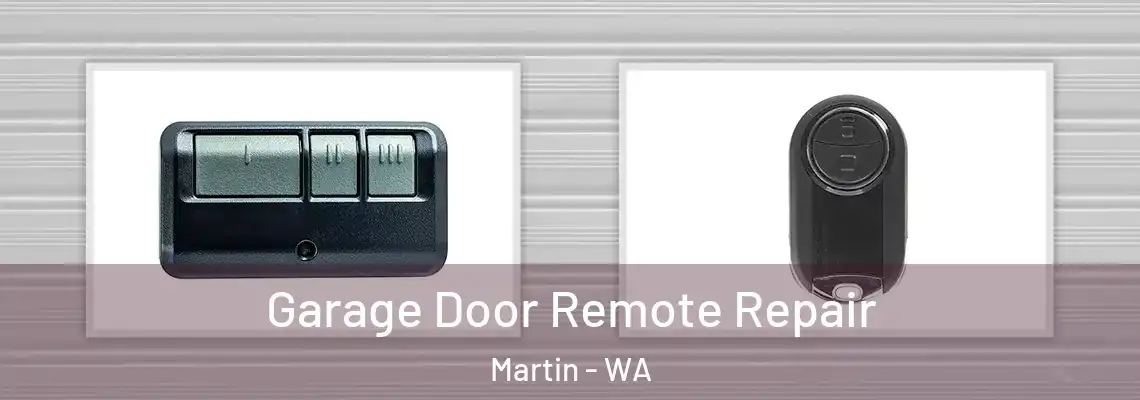 Garage Door Remote Repair Martin - WA