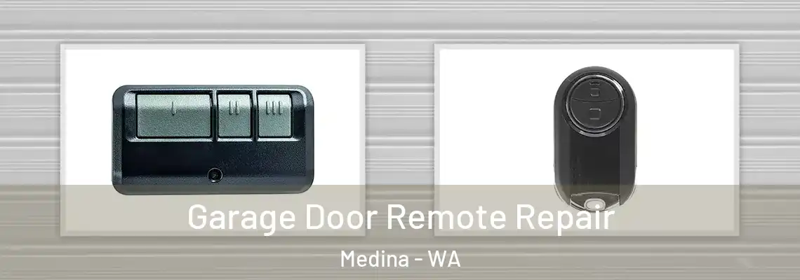 Garage Door Remote Repair Medina - WA