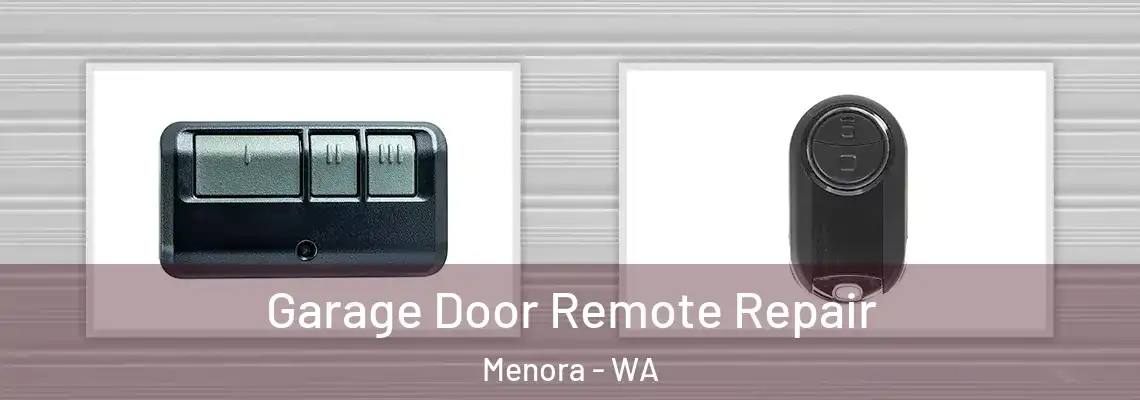 Garage Door Remote Repair Menora - WA