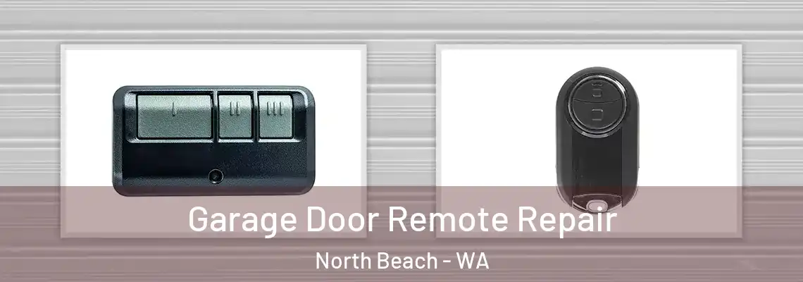 Garage Door Remote Repair North Beach - WA
