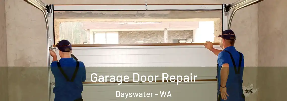Garage Door Repair Bayswater - WA