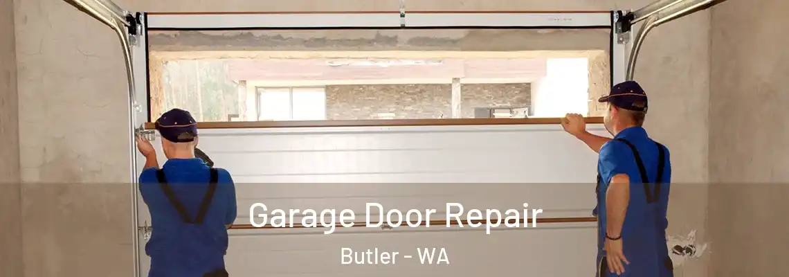 Garage Door Repair Butler - WA